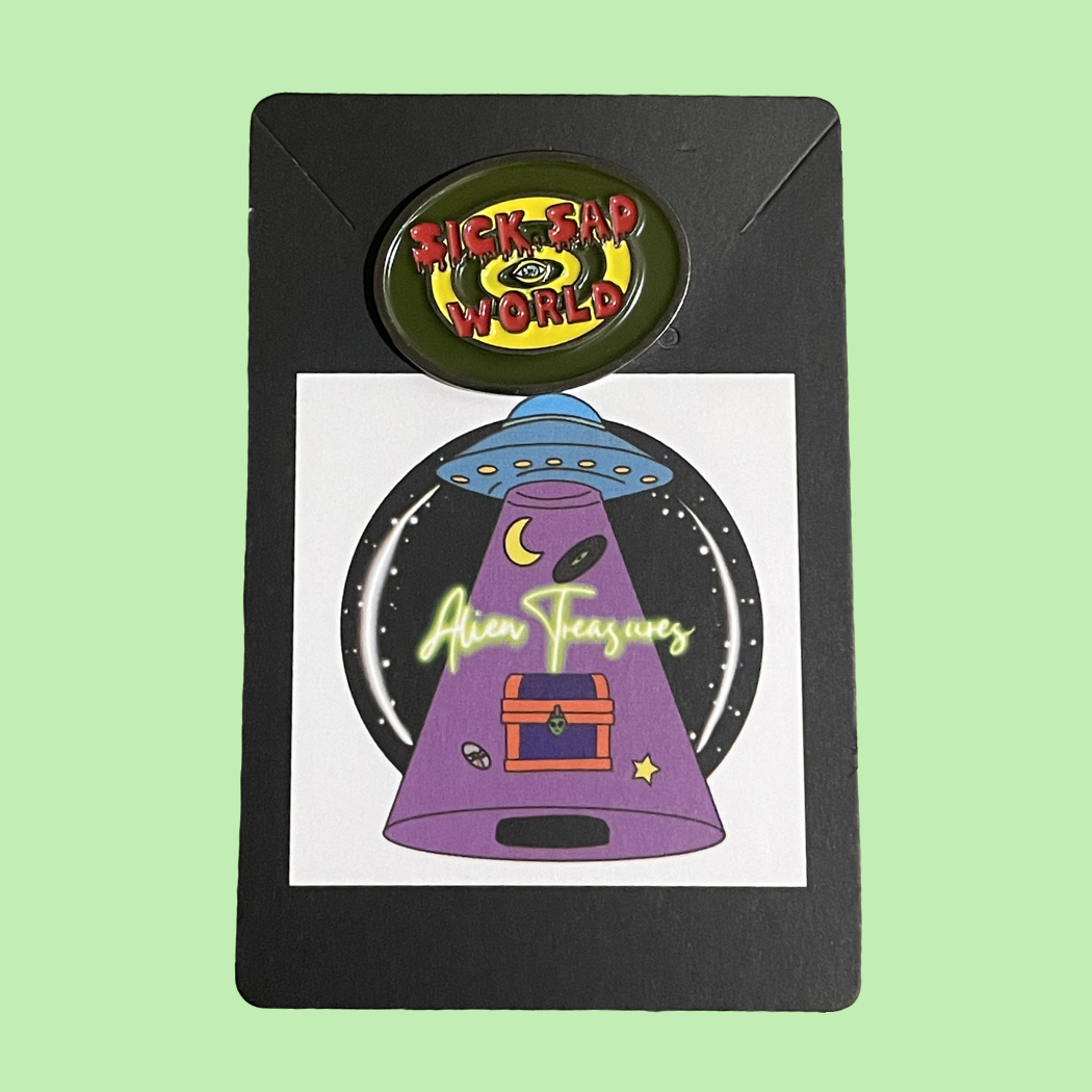 Sick Sad World Pin